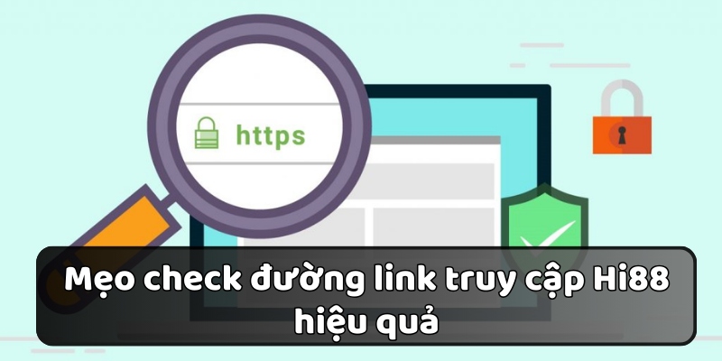 Mẹo giúp người chơi check link hiệu quả